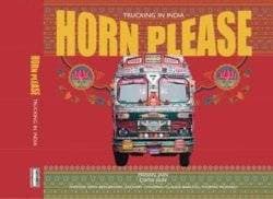Horn Please Trucks and Trucking in India